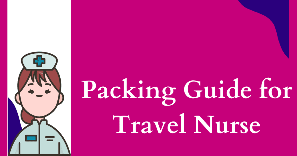 Packing List for Travel Nurse